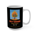 Holy Ground Mug 15oz