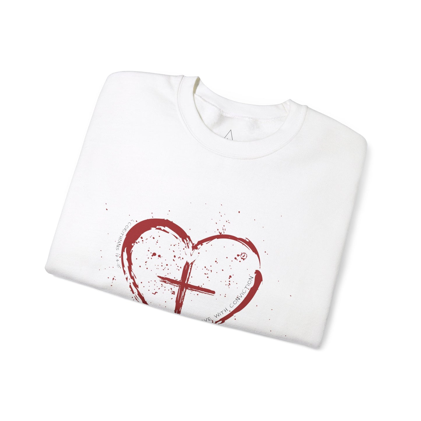 Love With Conviction Sweatshirt