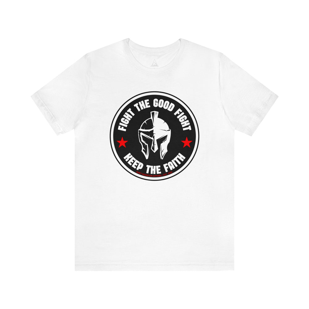 Fight The Good Fight Tee