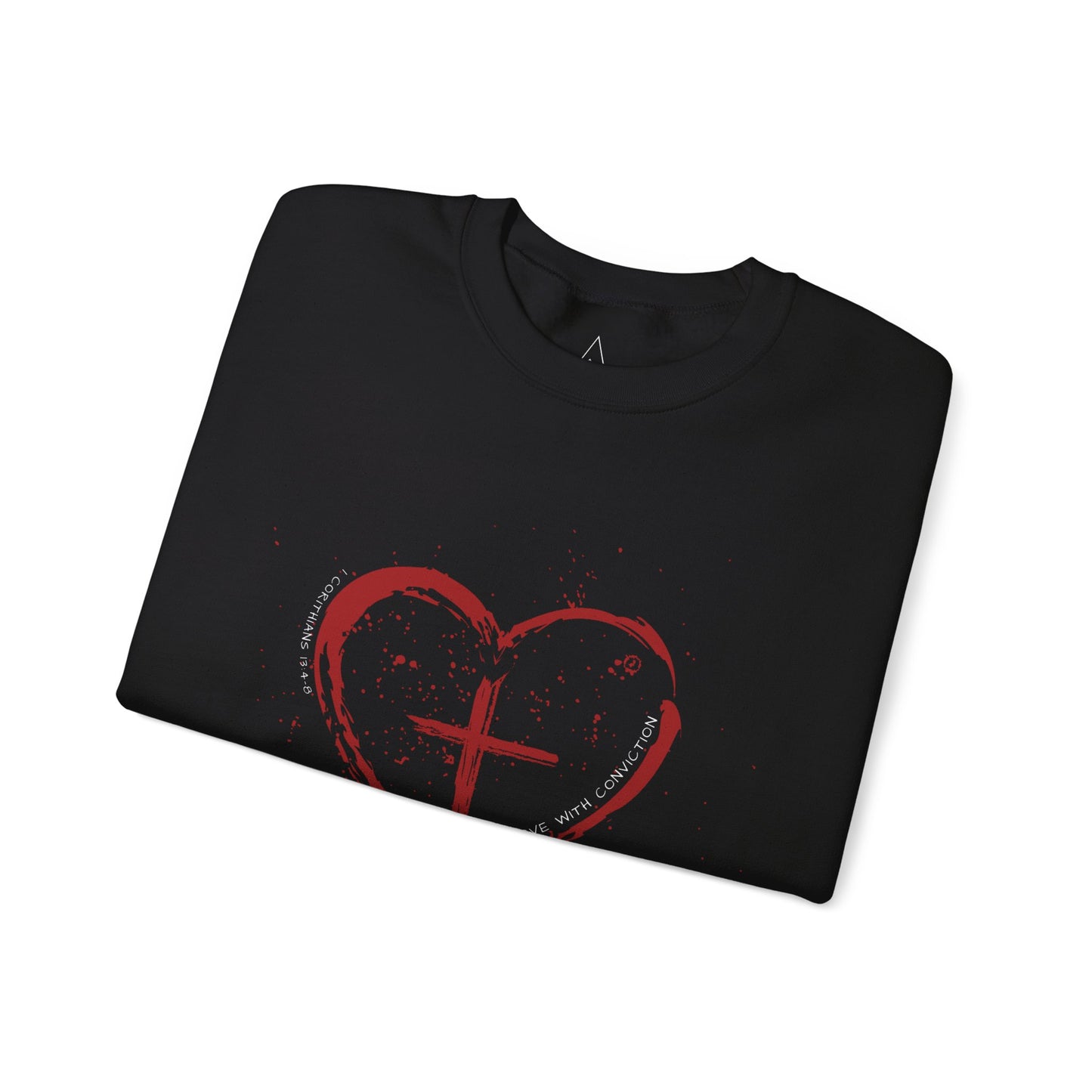 Love With Conviction Sweatshirt