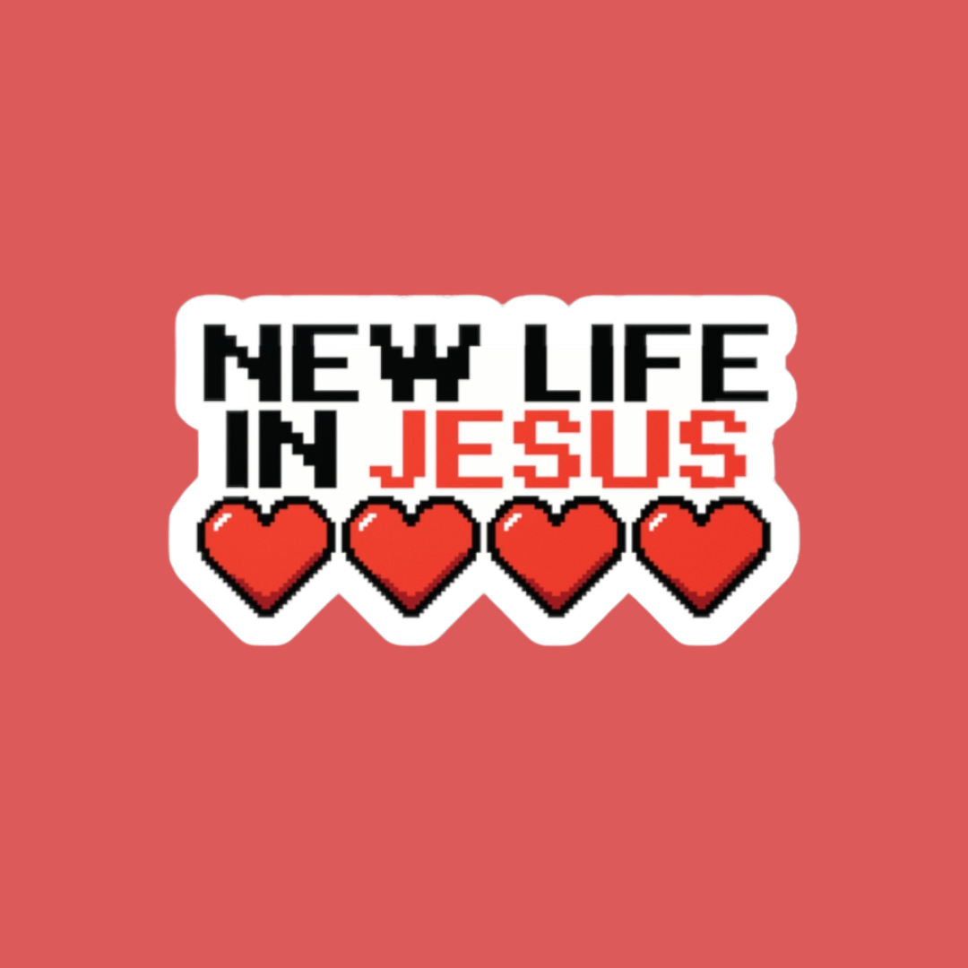 New Life In Jesus Vinyl Sticker