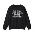 After Church Naptime Sweatshirt Unisex Heavy Blend™ Crewneck Sweatshirt