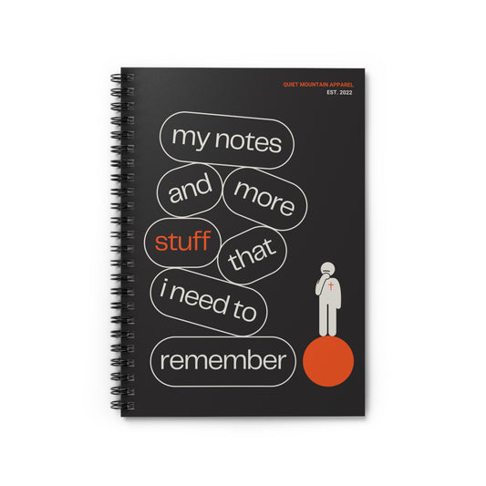 Stuff I Need To Remember Spiral Notebook