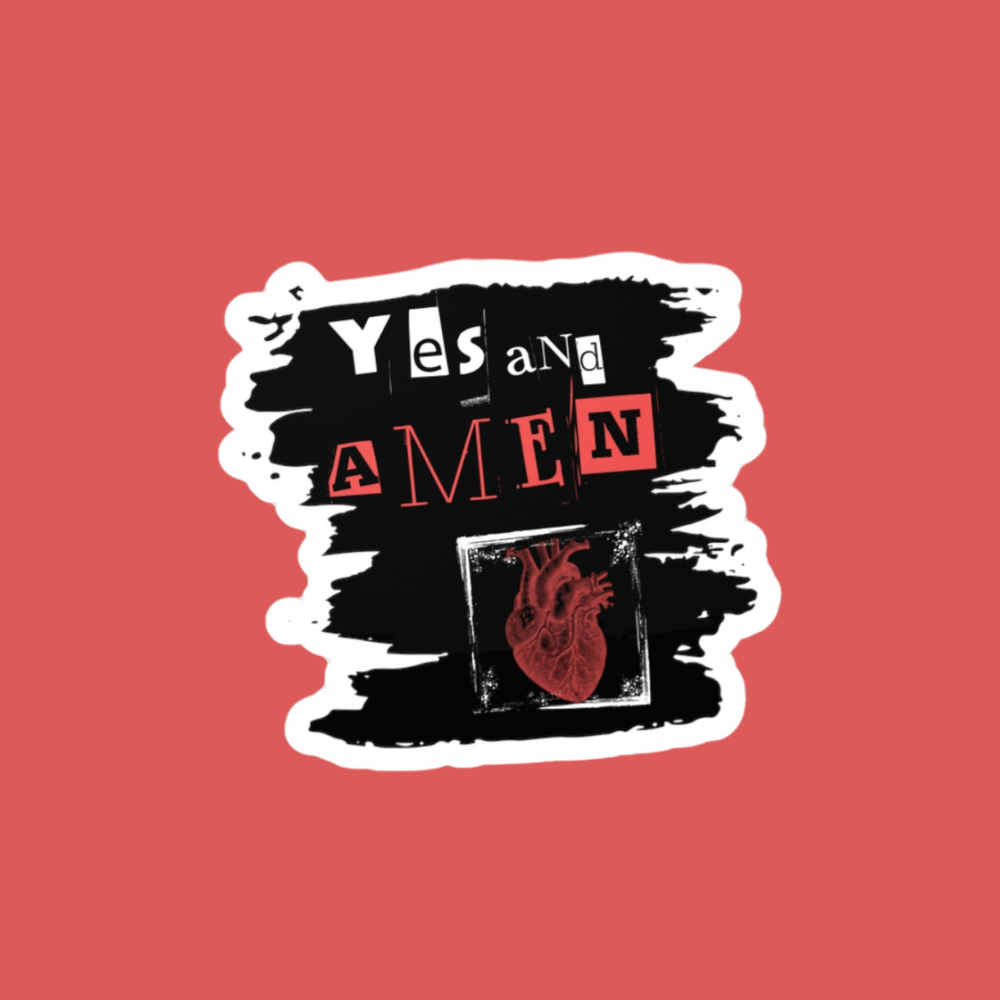 Yes & Amen (Heart) Vinyl Sticker